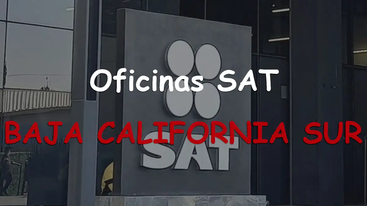 Oficinas SAT regional en Baja California Sur