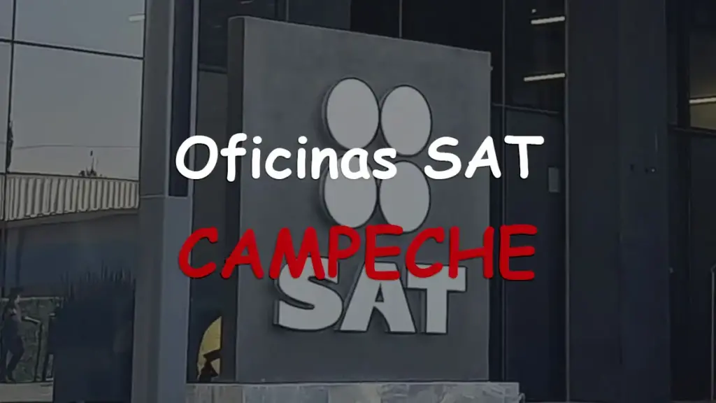 Oficinas SAT regional en Campeche