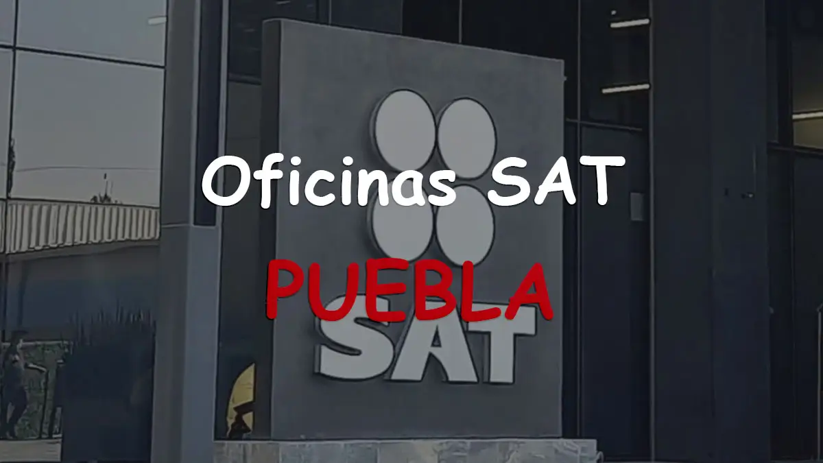 Oficinas SAT regional en Puebla