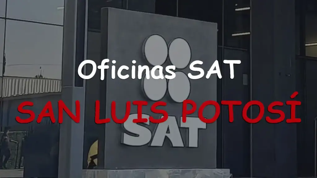 Oficinas SAT regional en San Luis Potosí