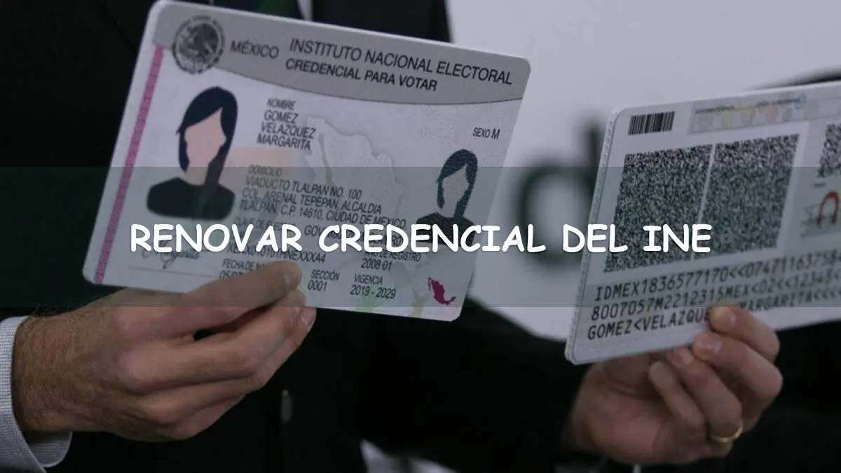 Renovación o reposición de Credencial INE