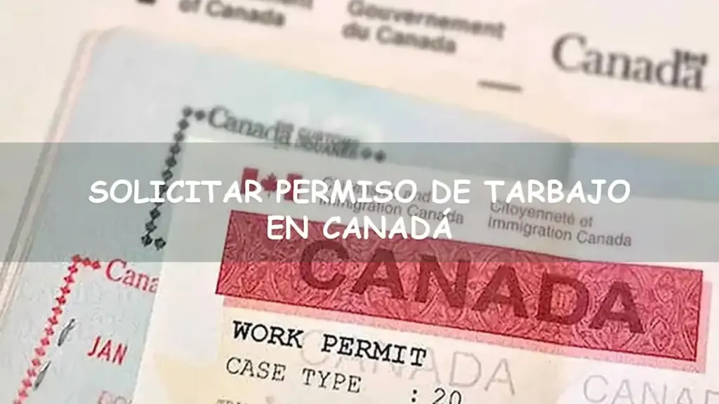 Solicitar Visa de trabajo Canadiense