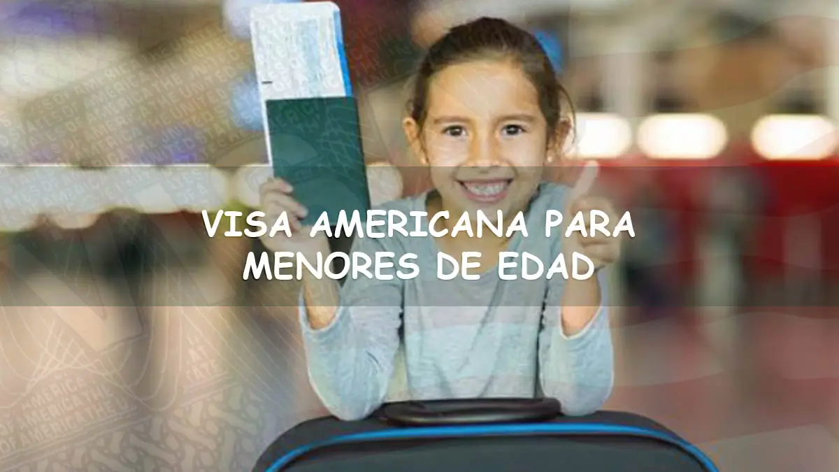 Visa Americana para menores de edad