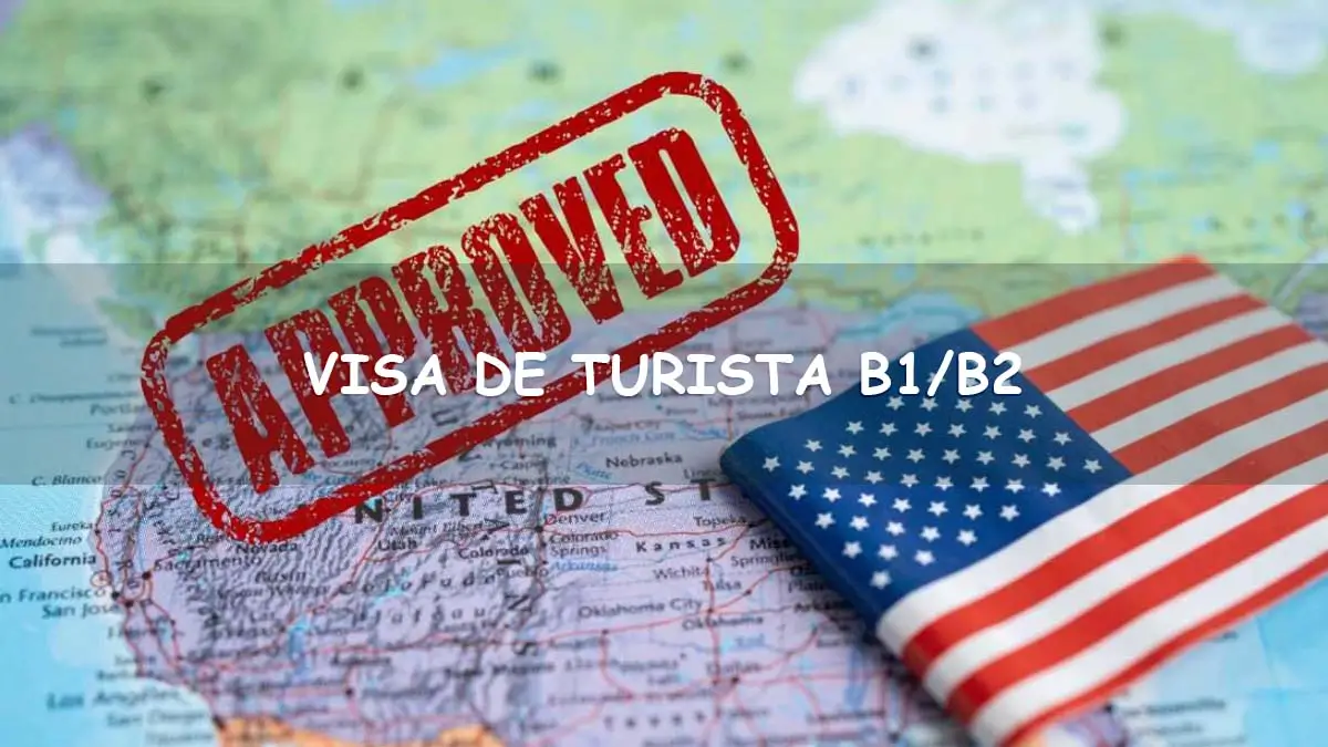 Visa Americana de Turista B1/B2